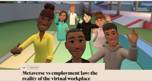 Metaverse vs employment law: the reality of the virtual workplace